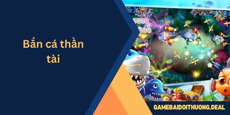 Bắn Cá Thần Tài