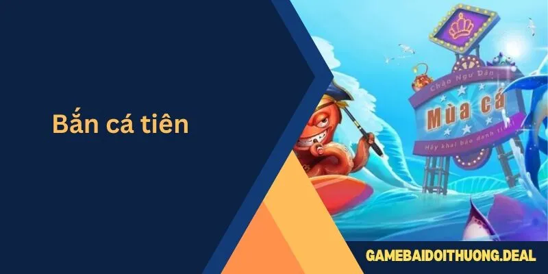 Bắn Cá Tiên