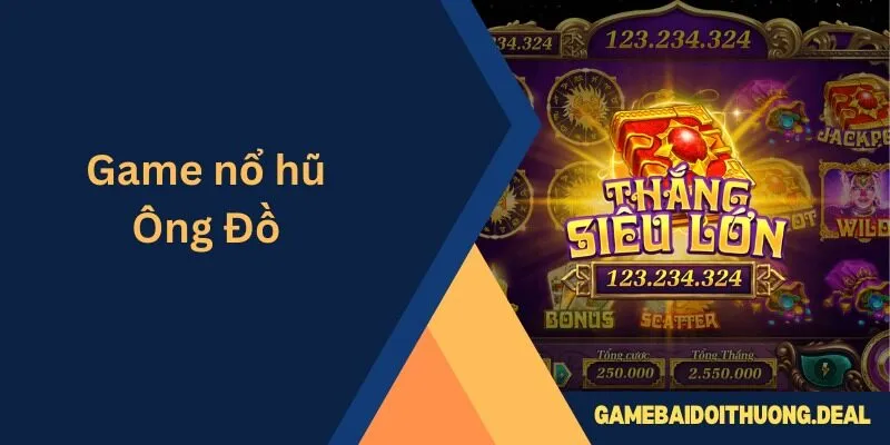 Game Nổ Hũ Ông Đồ