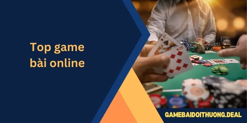 Top Game Bài Online